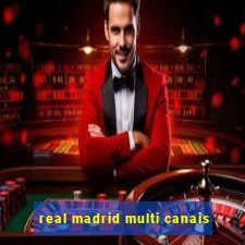 real madrid multi canais